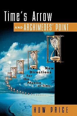 【预订】Time’s Arrow and Archimedes’ Point