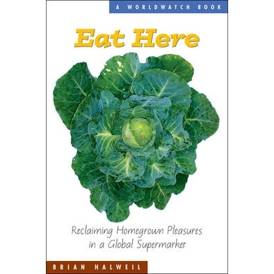 预订 Eat Here: Reclaiming Homegrown Pleasures in a Global Supermarket 在这里吃饭：在全球*中恢复本土美食: 9780393326642