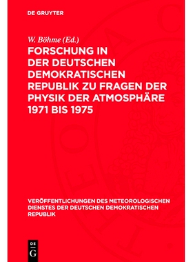 预订 Forschung in der Deutschen Demokratischen Republik zu Fragen der Physik der Atmosphäre 1971 bis 1975: 978311277162