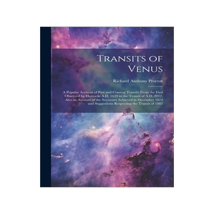 [预订]Transits of Venus: A Popular Account of Past and Coming Transits From the First Observed by Horrocks 9781022237728