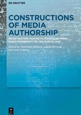 [预订]Constructions of Media Authorship 9783110655070