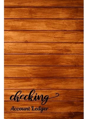 预订 Checking Account Ledger: Checking Account Register,6 Column Personal Record Tracker Log Book, Vintage Wooden Backgr
