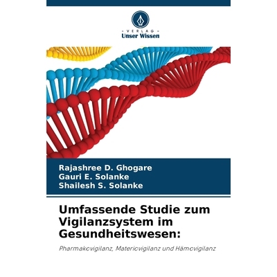 预订 Umfassende Studie zum Vigilanzsystem im Gesundheitswesen 9786209585395