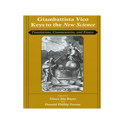预订 Giambattista Vico: Keys to the New Science: Translations, Commentaries, and Essays