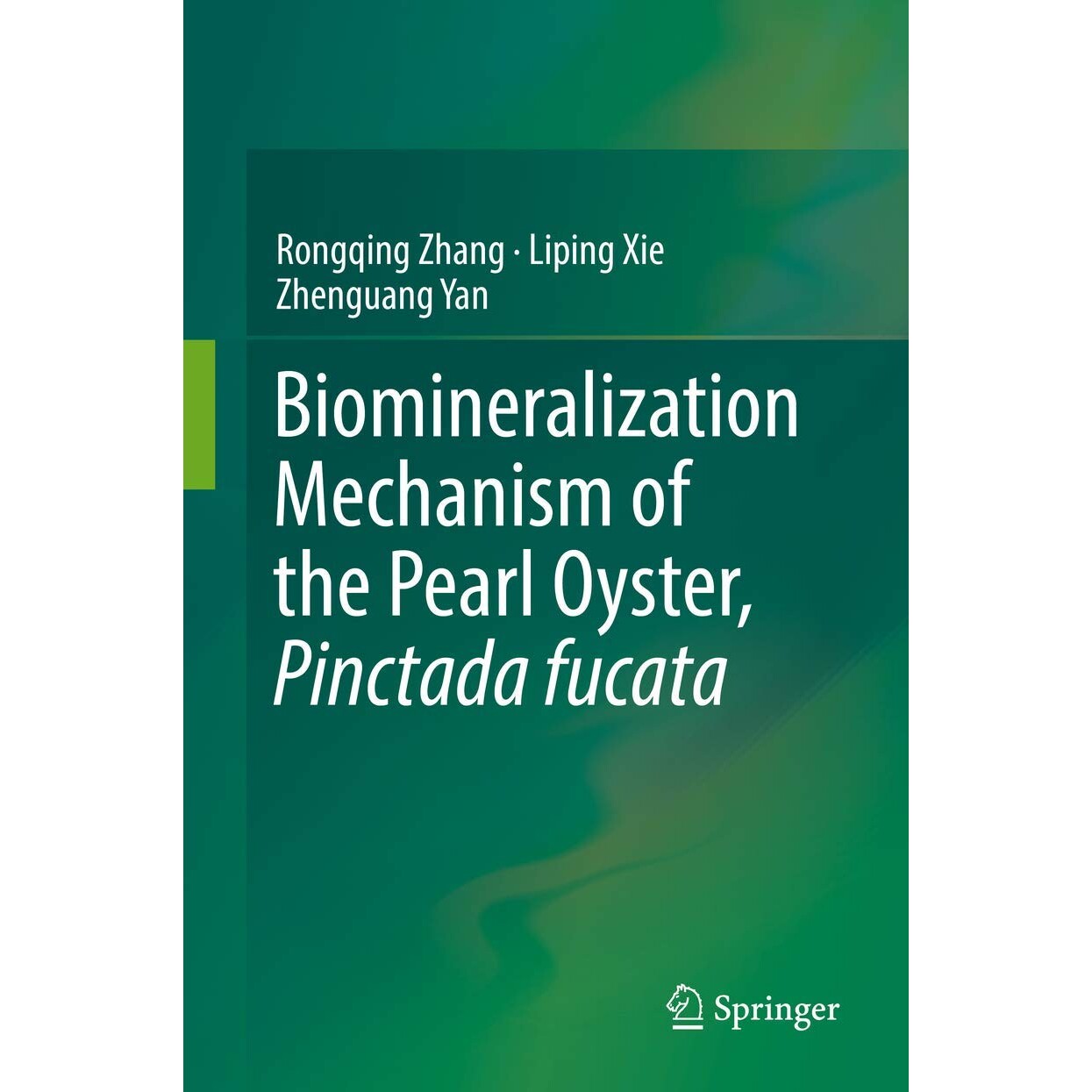 预订 Biomineralization Mechanism of the Pearl Oyster, Pinctada fucata 合浦珠母贝、珍珠贝的生物矿化机制 9789811314582