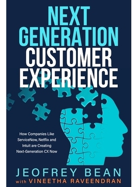预订 Next Generation Customer Experience: How Companies Like ServiceNow, Netflix and Intuit are Creating Next-Generation