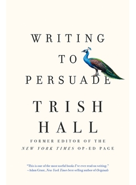 预订 Writing to Persuade: How to Bring People Over to Your Side 写信说服：如何让人们站在你身边: 9781631497872