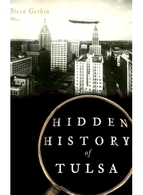 预订 Hidden History of Tulsa: 9781540210708