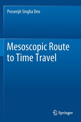 【预订】Mesoscopic Route to Time Travel 9789811644672