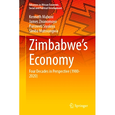 预订 Zimbabwe’s Economy: Four Decades in Perspective (1980-2020) 津巴布韦经济：展望40年 1980-2020: 9783031815874