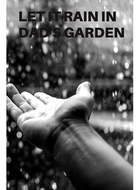 预订 Let It Rain in Dad’s Garden: Planting Tracker, Shopping List, Plot Plans, Hanging Basket Info. and So Much More: 9