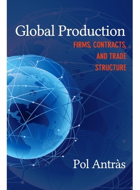 预订 Global Production: Firms, Contracts, and Trade Structure 全球生产：公司、合同与贸易结构: 9780691209036