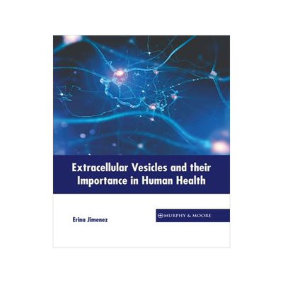 [预订]Extracellular Vesicles and their Importance in Human Health 9781639877836