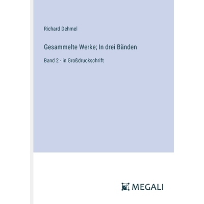 预订 Gesammelte Werke; In drei Bänden: Band 2 - in Großdruckschrift: 9783387086065