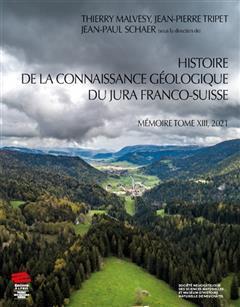 [预订]Histoire de la connaissance géologique du Jura franco-suisse 9782889304516