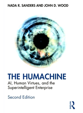 现货The Humachine: AI, Human Virtues, and the Superintelligent Enterprise 人机一体化：人工智能、人类美德与超级智能企业