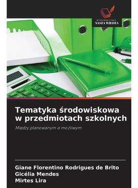 预订 Tematyka środowiskowa w przedmiotach szkolnych: 9786209227639