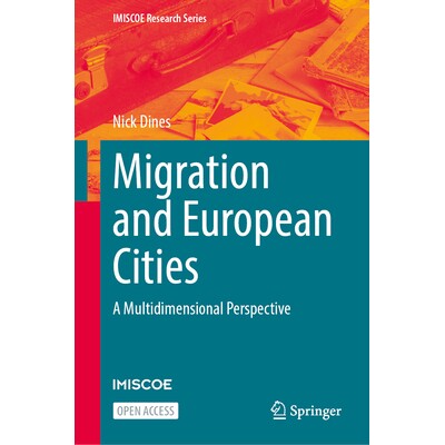 预订 Migration and European Cities: A Multidimensional Perspective 移民与欧洲城市：多维展望: 9783032153784