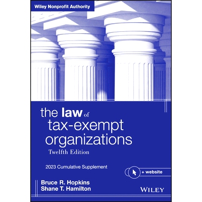 预订 The Law of Tax-exempt Organizations, 12th/e, 2023 Cumulative Supplement 免税组织法 第12版 2023年累积补充版: 9781119