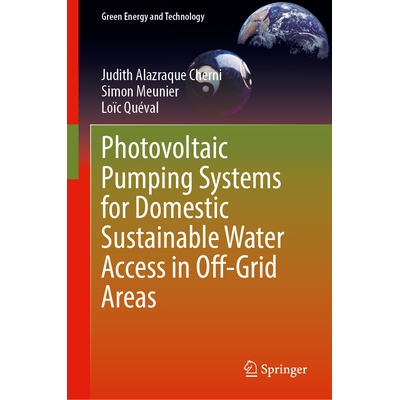 预订 Photovoltaic Pumping Systems for Domestic Sustainable Water Access in Off-Grid Areas 用于离网地区家庭可持续用水的光