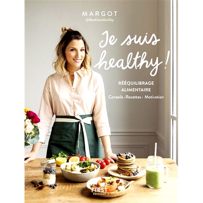 预订 Je suis healthy ! : rééquilibrage alimentaire : conseils, recettes, motivation 我很健康！ ：饮食再平衡：建议、食