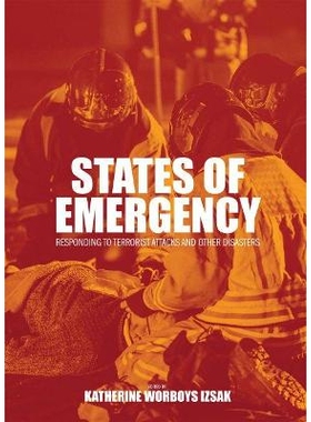 预订 States of Emergency: Responding to Terrorist Attacks and Other Disasters 紧急状态：应对恐怖袭击和其他灾难: 97815165