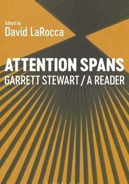 [预订]Attention Spans: Garrett Stewart, a Reader 9798765102237