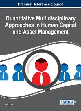 【预订】Quantitative Multidisciplinary Approaches in Human Capital and Asset Management