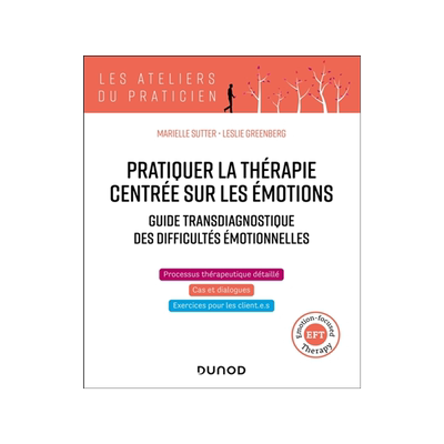 预订 Pratiquer la thérapie centrée sur les émotions : guide transdiagnostique des difficultés émotionnelles