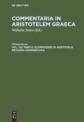 【预订】Olympiodori in Aristotelis Meteora commentaria 9783111244310