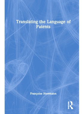 预订 Translating the Language of Patents 专利语言翻译: 9781032729145