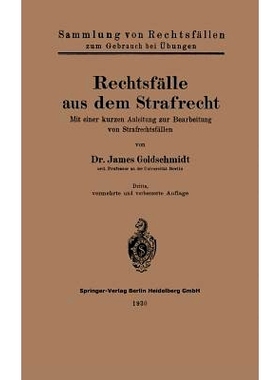 预订 Rechtsfälle aus dem Strafrecht: Mit einer kurzen Anleitung zur Bearbeitung von Strafrechtsfällen: 9783662319062
