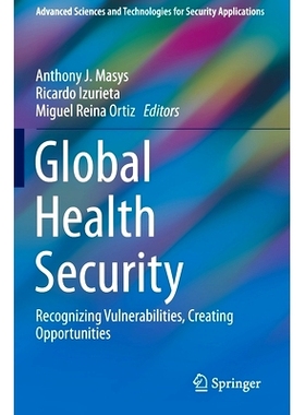 预订 Global Health Security: Recognizing Vulnerabilities, Creating Opportunities 全球卫生安全：识别漏洞、创造机会: 97830