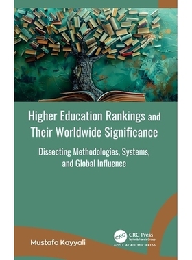 预订 Higher Education Rankings and Their Worldwide Significance: Dissecting Methodologies, Systems, and Global Influence
