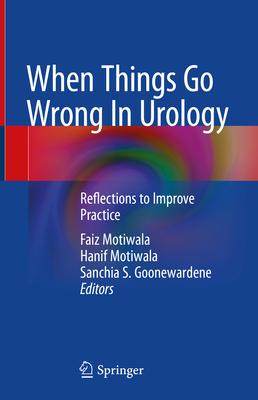 [预订]When Things Go Wrong in Urology: Reflections to Improve Practice 9783031136573