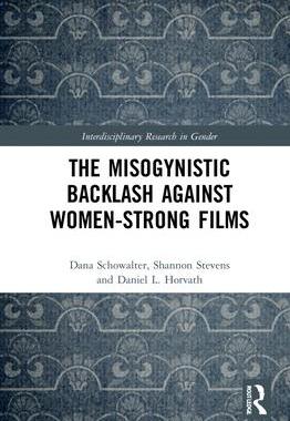 [预订]The Misogynistic Backlash Against Women-Strong Films 9780367262013