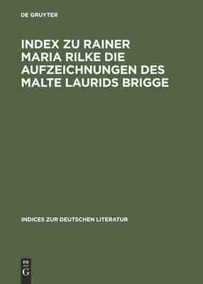 【预订】Index zu Rainer Maria Rilke Die Aufzeichnungen des Malte Laurids Bri 9783484380066