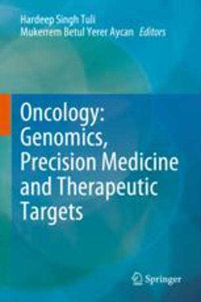 [预订]Oncology: Genomics, Precision Medicine and Therapeutic Targets 9789819915286