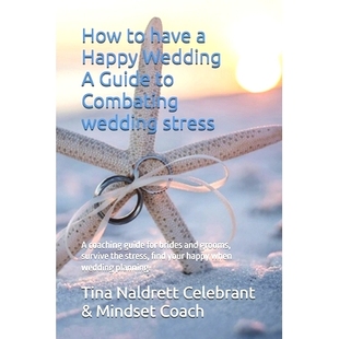 for How stress wedding Combating brides survive and grooms Wedding guide have 预订 coaching Guide Happy