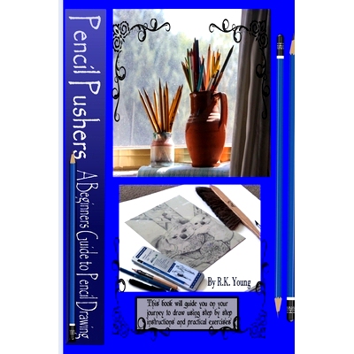 预订 Pencil Pushers Pencil Drawing A Beginner’s Guide: 9798675727766