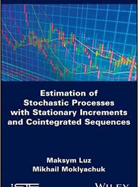 【预售】Estimates of Stochastic Processes with Stationary Increments and Cointegrated Sequences