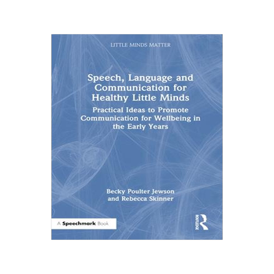 [预订]Speech, Language and Communication for Healthy Little Minds: Practical Ideas to Promote Communicatio 9781032371269