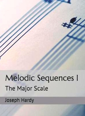 预订 Melodic Sequences I: The Major Scale: 9781790579990