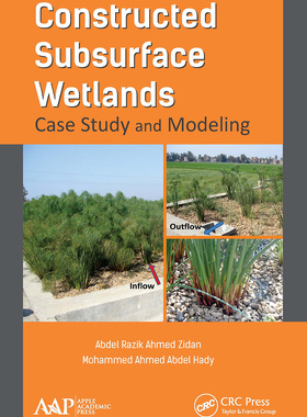 【预订】Constructed Subsurface Wetlands: Case Study and Modeling 9781774630501