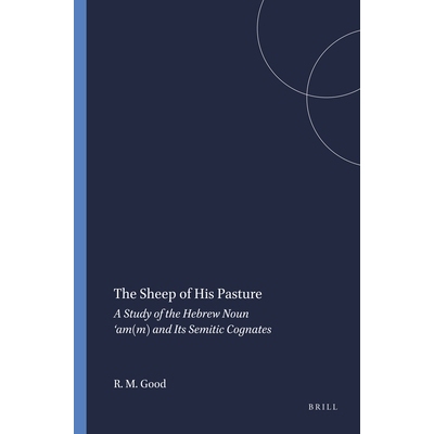 预订 The Sheep of His Pasture: A Study of the Hebrew Noun ʻam(m) and Its Semitic Cognates 他的草场的羊:一项研究希伯来语