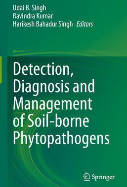 预订 Detection, Diagnosis and Management of Soil-borne Phytopathogens