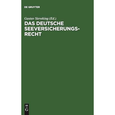 预订 Das deutsche Seeversicherungsrecht: Kommentar zum zehnten Abschnitt des vierten Buches des Handelsgesetzbuches: 978