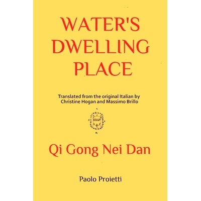 预订 Water’s Dwelling Place: Notes of Taoist Inner Alchemy: 9781973164852