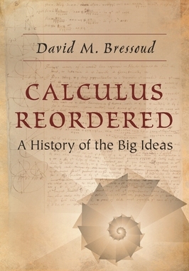 Calculus Reordered: A History of the Big Ideas 9780691218786