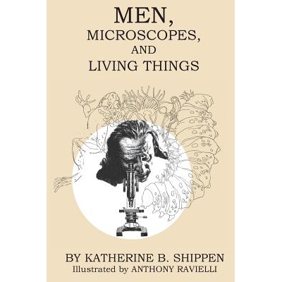 预订 Men, Microscopes, and Living Things 人，显微镜和生物: 9780692746158